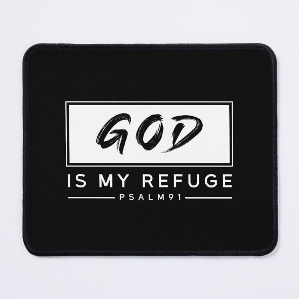 Item preview, God Is My Refuge Psalm 91 designed and sold by DarylWelsh2024.