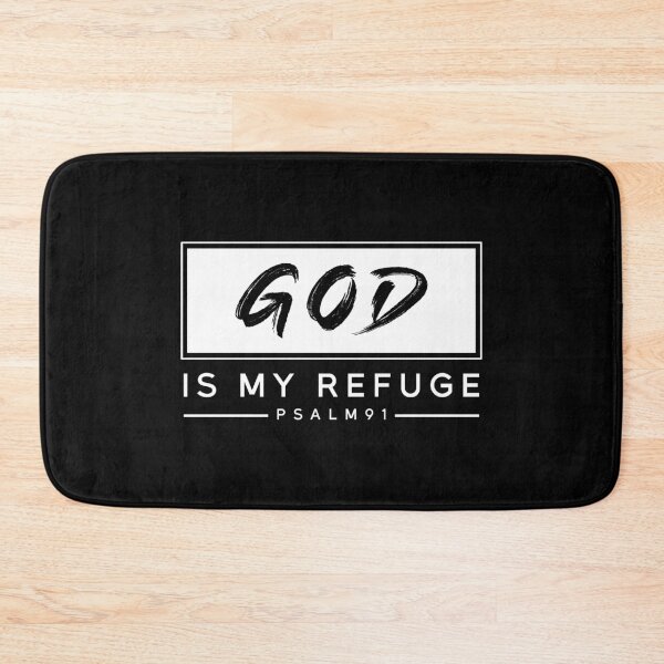 Item preview, God Is My Refuge Psalm 91 designed and sold by DarylWelsh2024.