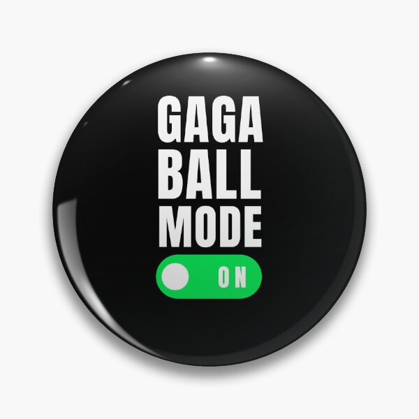 Item preview, Gaga Ball mode on Funny Gaga ball Dodgeball player humor designed and sold by snowry.