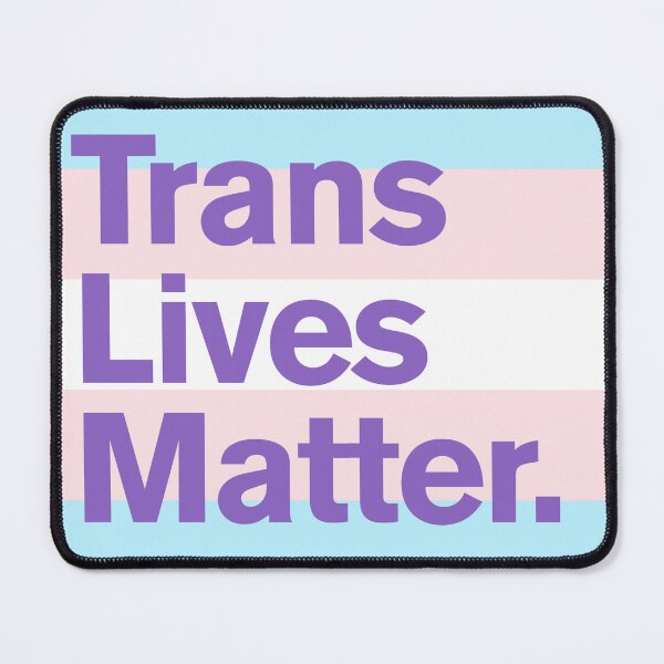 Item preview, Trans Lives Matter designed and sold by Philippa Lock.