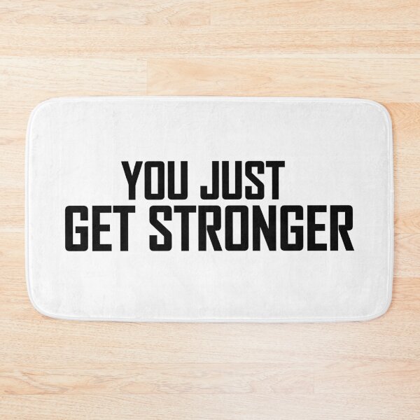 Item preview, You just get stronger designed and sold by Positive Mindzet!.
