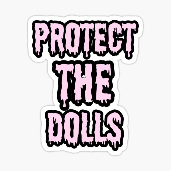 Protect the Dolls – Empowerment Has Never Looked This Bold Sticker