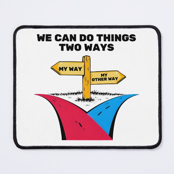 Item preview, My Way or My Other Way – Funny Sarcastic Sign Post Graphic designed and sold by THETEEHEEPARTY.