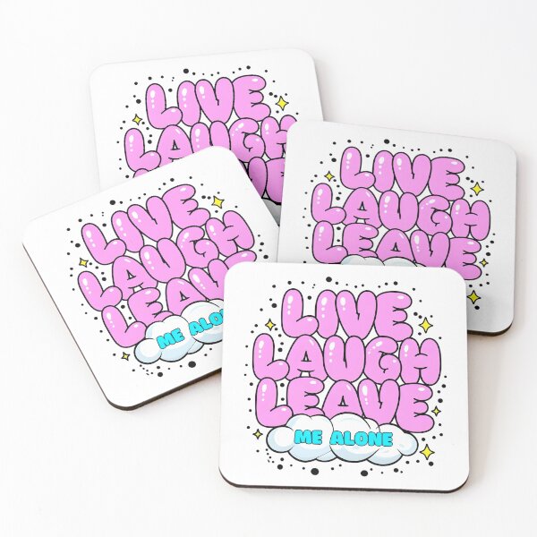 Item preview, Live Laugh Leave Me Alone – Funny Anti-Social Quote Design designed and sold by THETEEHEEPARTY.