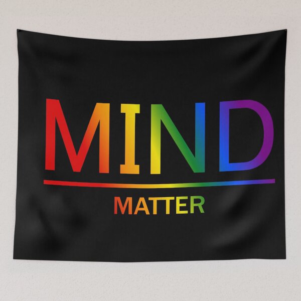 Item preview, Mind Matter , Classic pride flag graphic, rainbow text graphic, mental health matters, mindfulness, self love,  designed and sold by PrideBeProud.
