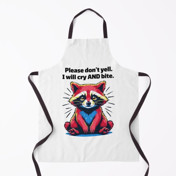 Item preview, Please Don’t Yell, I Will Cry and Bite – Unhinged Raccoon Chaos Design designed and sold by THETEEHEEPARTY.