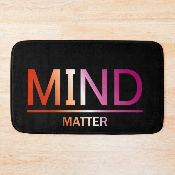 Item preview, Mind Matter, Lesbian pride flag graphic, rainbow text graphic, mental health matters, mindfulness, self love,  designed and sold by PrideBeProud.