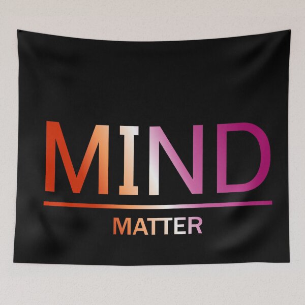 Item preview, Mind Matter, Lesbian pride flag graphic, rainbow text graphic, mental health matters, mindfulness, self love,  designed and sold by PrideBeProud.