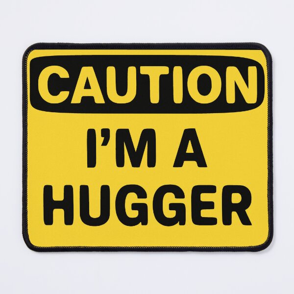 Item preview, Caution I’m A Hugger Funny Free Hug Warning Sign Design designed and sold by JackCurtis1991.