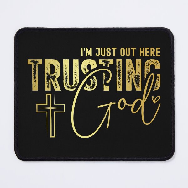 Item preview, Faith Based, I'm Just Out Here Trusting God designed and sold by AlienOccupation.
