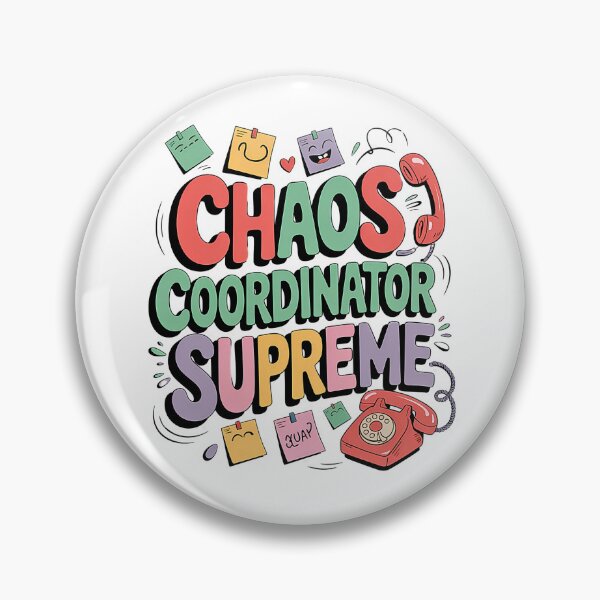 Item preview, Chaos Coordinator Mother Supreme Funny Work Life Humor designed and sold by Taans-Creation.