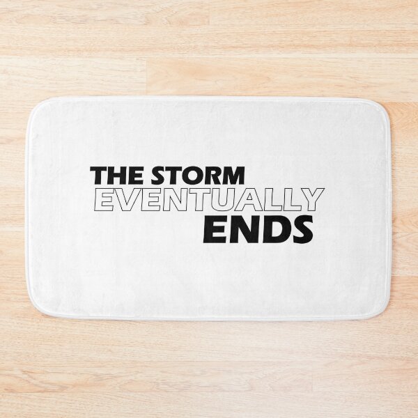 Item preview, The storm eventually ends. designed and sold by Positive Mindzet!.