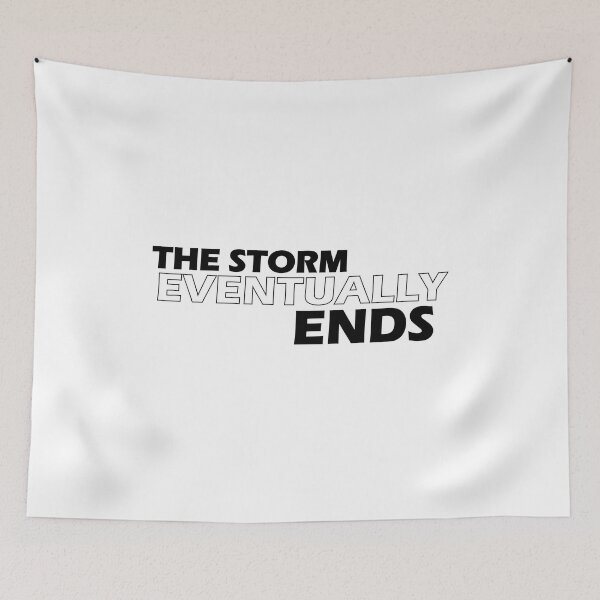 Item preview, The storm eventually ends. designed and sold by Positive Mindzet!.