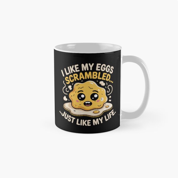 Item preview, I like my eggs scrambled... just like my life designed and sold by jkrphoto.