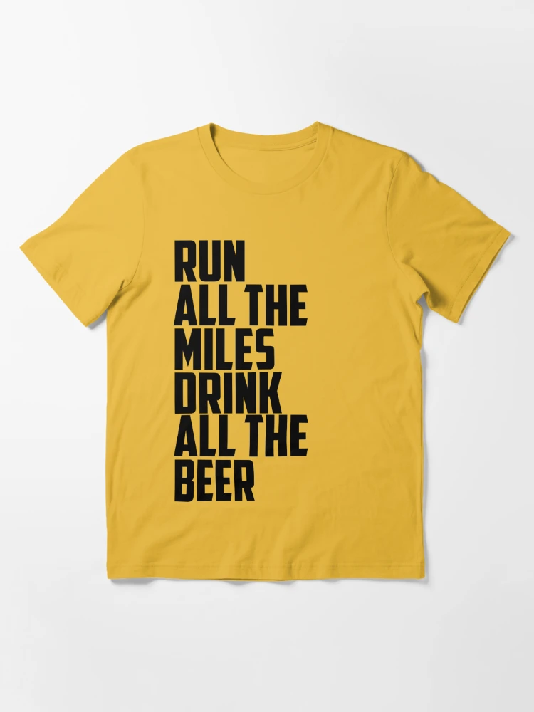 Run All The Miles Drink All The Beer Tank, Womens Workout Top