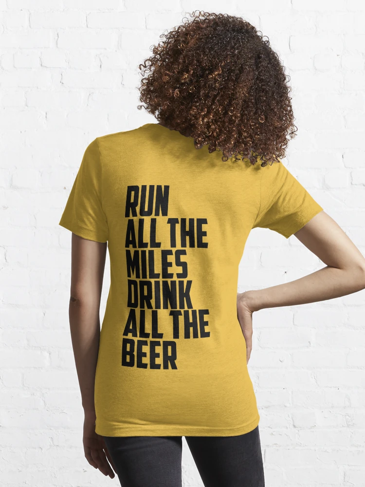 Run All The Miles Drink All The Beer Tank, Womens Workout Top