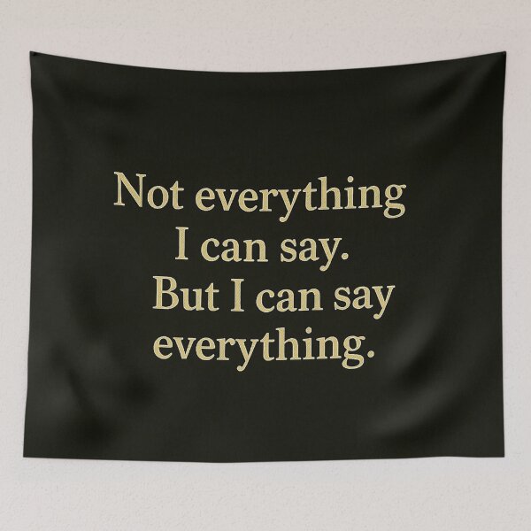 Item preview, Not Everything I Can Say designed and sold by LOGOSINTERIUM.