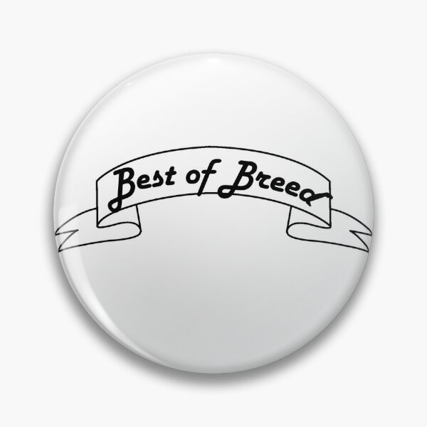 Item preview, Best of Breed designed and sold by newbs.