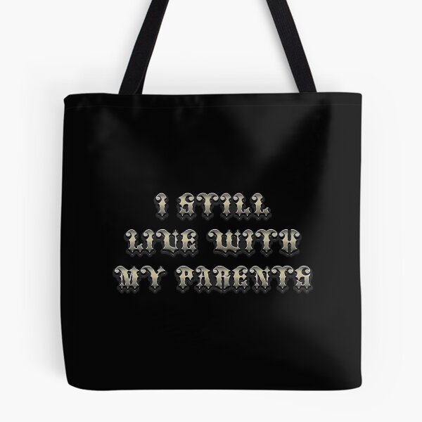 Item preview, I Still Live WIth My Parents - Funny Saying  designed and sold by Whimsical  Thinker.