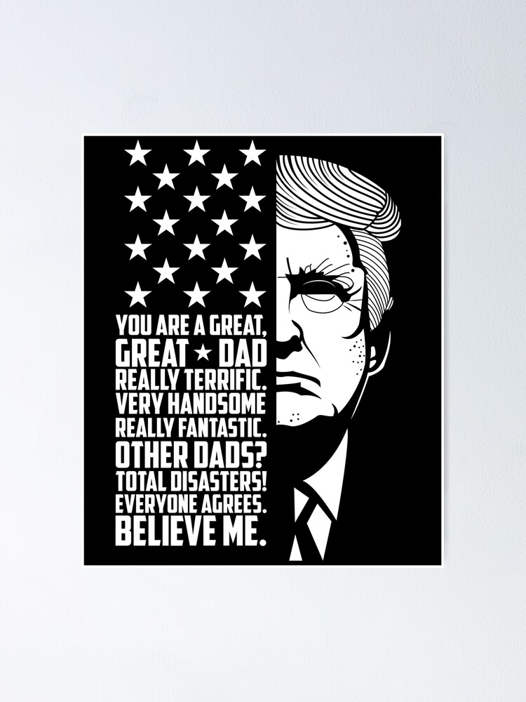 Funny Great Dad Donald Trump Father's Day Gift Tee Shirt Funny Great Dad Donald Trump Father's Day Gift Tee Shirt