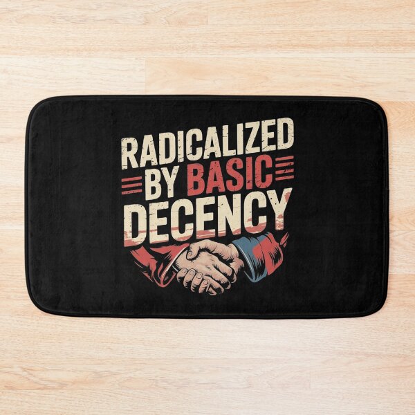 Item preview, Radicalized By Basic Decency Social Democracy designed and sold by Redgiant87x.