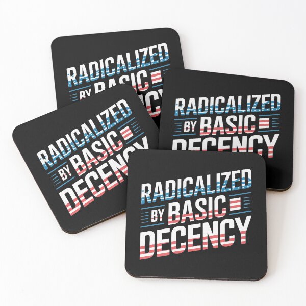 Item preview, Radicalized By Basic Decency Social Democracy designed and sold by Redgiant87x.
