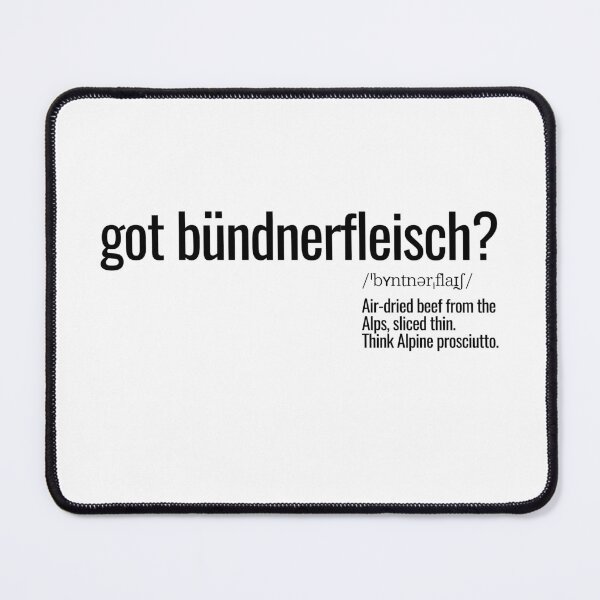 Item preview, Got Bündnerfleisch? designed and sold by nature. electrified..