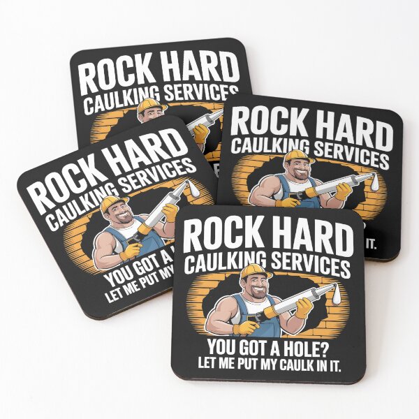 Item preview, Rock Hard Caulking Services Adult Humor Saying Funny Repair T-Shirt designed and sold by Eagleborn.