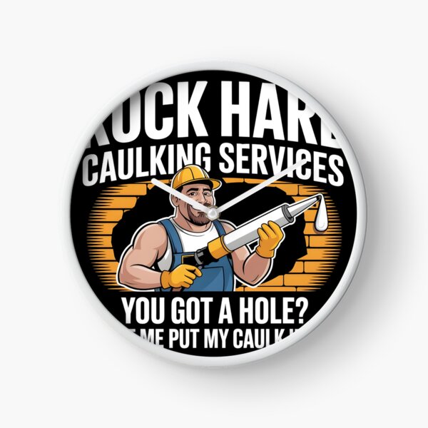 Item preview, Rock Hard Caulking Services Adult Humor Saying Funny Repair T-Shirt designed and sold by Eagleborn.