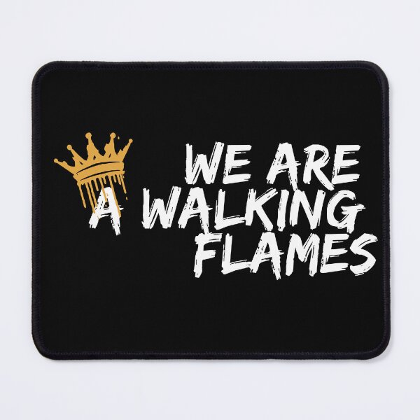 Item preview,  We are a walking flames. designed and sold by PURICH.