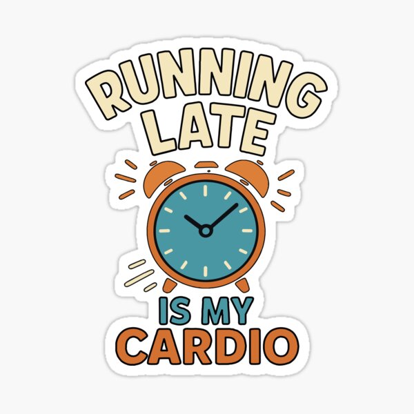 Vista previa del artículo con la obra «Llegar tarde es mi cardio», diseñado y vendido por Paw-some-Prints.