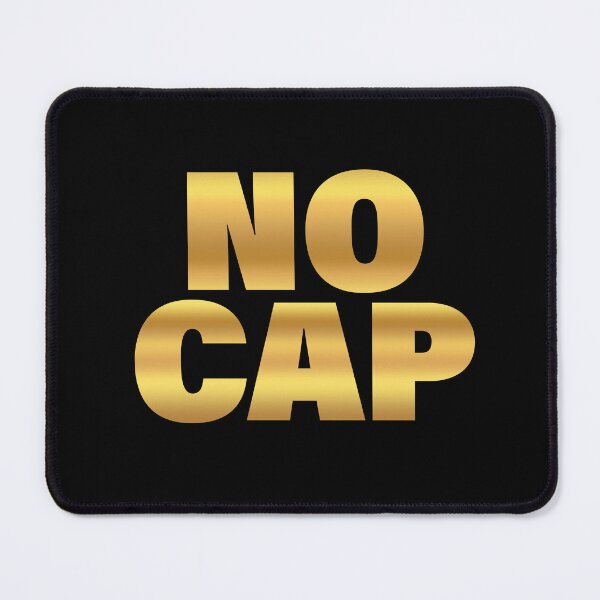 Item preview, No Cap, Gold Bold designed and sold by Memes N Lore .