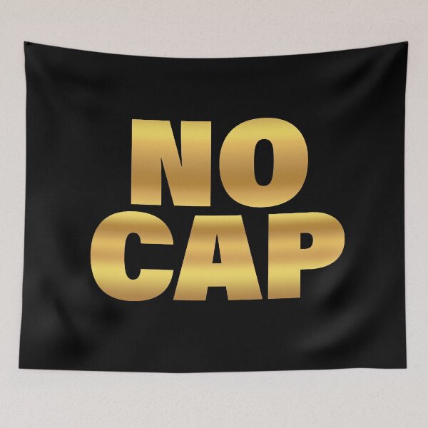 Item preview, No Cap, Gold Bold designed and sold by Memes N Lore .