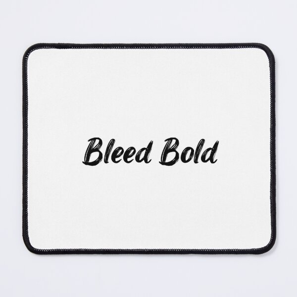 Item preview, Bleed Bold designed and sold by Ninjacatoff.