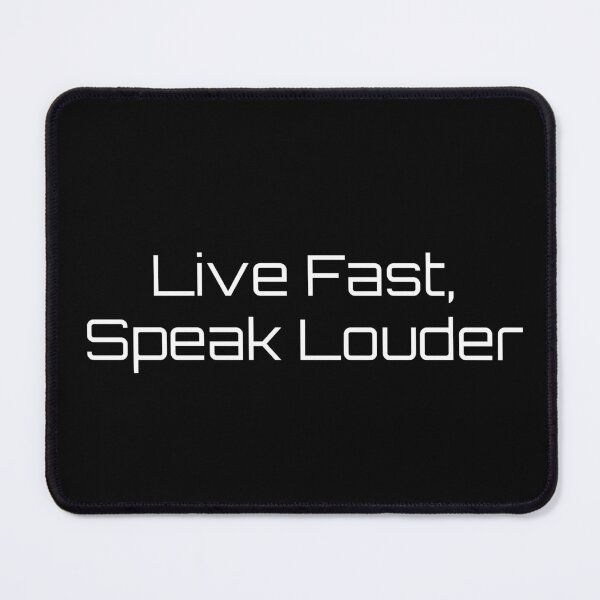 Item preview, Live Fast, Speak Louder designed and sold by Ninjacatoff.