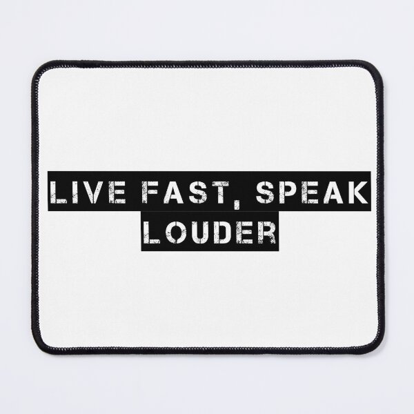 Item preview, Live Fast, Speak Louder designed and sold by Ninjacatoff.