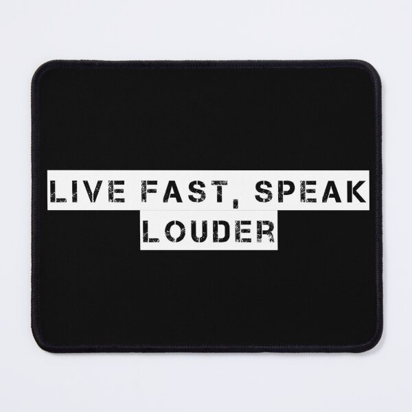 Item preview, Live Fast, Speak Louder designed and sold by Ninjacatoff.