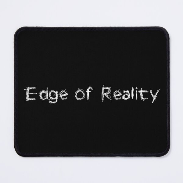 Item preview, Edge of Reality designed and sold by Ninjacatoff.