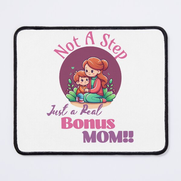 Item preview, Not a Step Just a Real Bonus Mom Mothers day Gift designed and sold by PrintSparkDesigns.