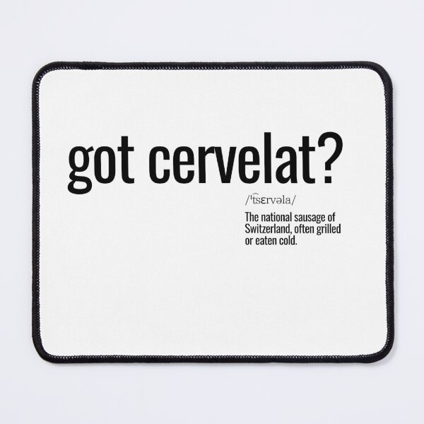 Item preview, Got cervelat? designed and sold by nature. electrified..