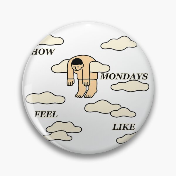 Item preview, HOW MONDAYS FEEL LIKE designed and sold by Kunst-Shirt.