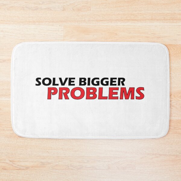Item preview, solve bigger problems designed and sold by Positive Mindzet!.