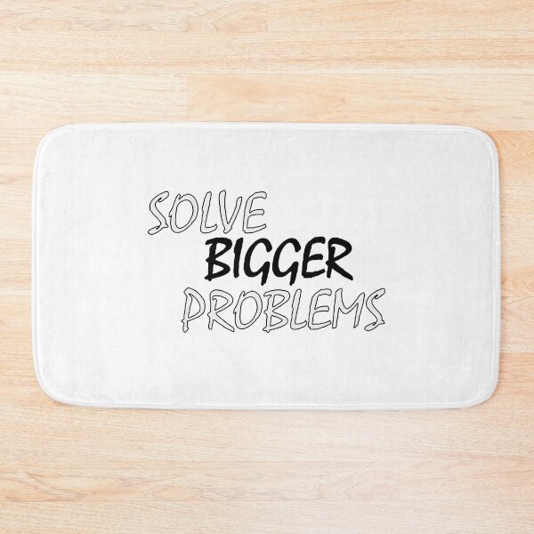 Item preview, solve bigger problems designed and sold by Positive Mindzet!.