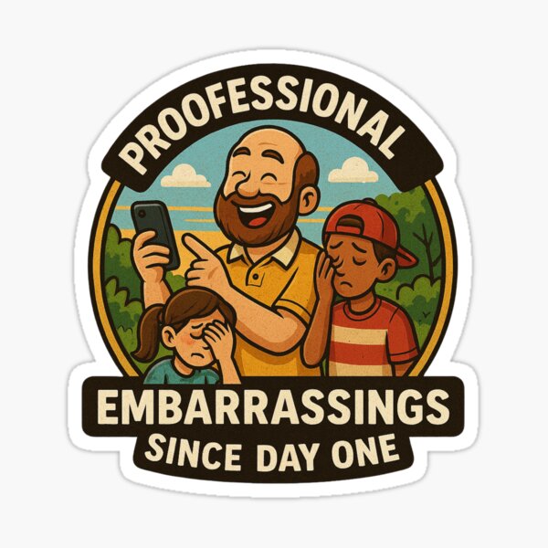 Item preview, Professional Embarrasser – Since Day One designed and sold by SilaShop222.