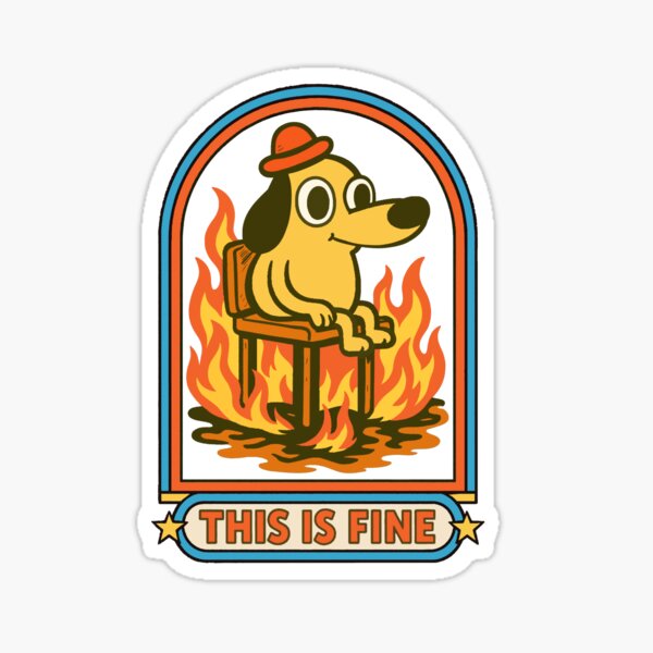 Item preview, This is fine - Funny Dog designed and sold by FarieArt.