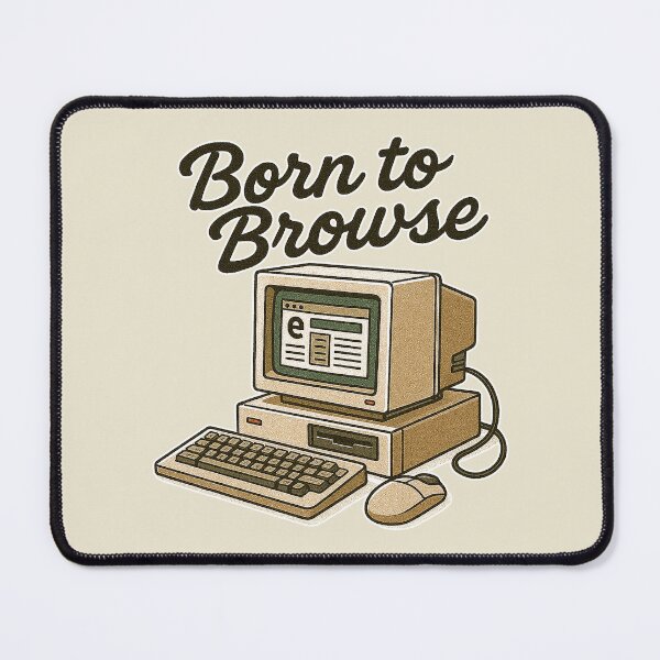 Item preview, Retro Computer Born to Browse Nostalgia designed and sold by zzz888.