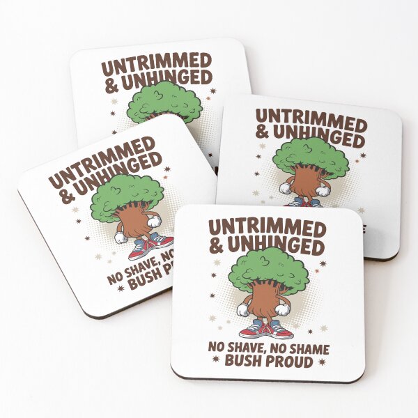 Item preview, Untrimmed And Unhinged No Shave No Shame Bush Proud designed and sold by tmerchtrends.