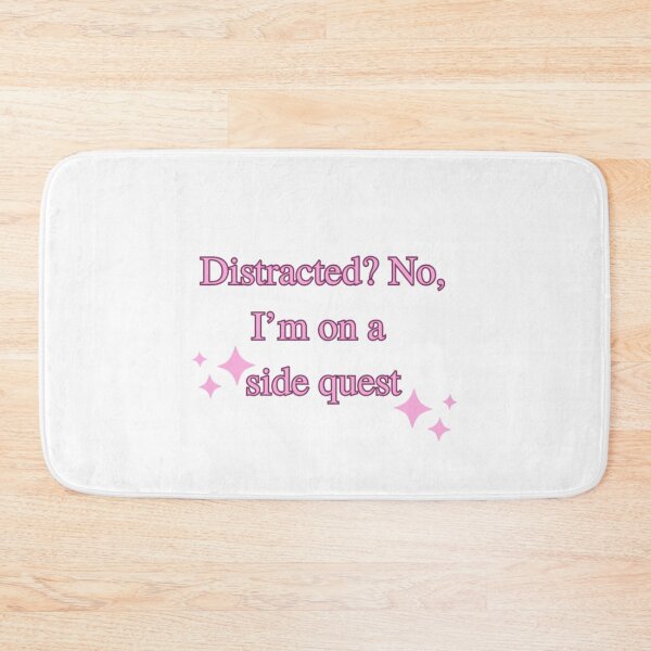 Item preview, Distracted? No, I'm on a side quest designed and sold by LittleTurtle17.