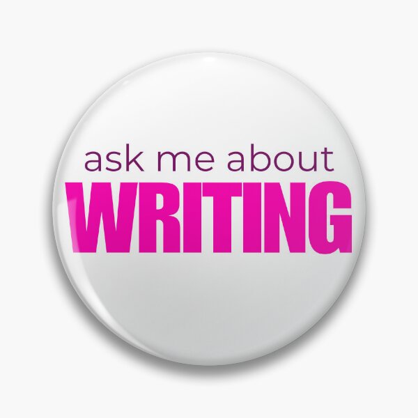 Item preview, Ask Me About Writing designed and sold by HyperfixationStation.