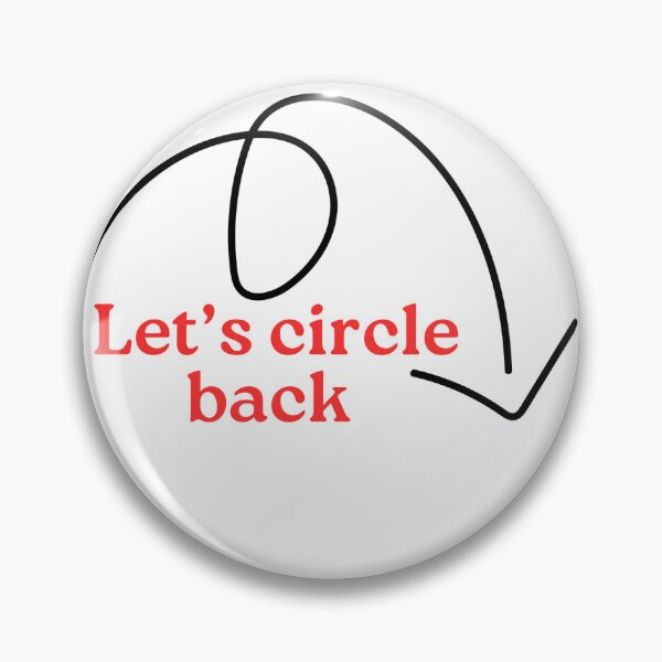 Item preview, Let’s Circle Back  designed and sold by SquishyHelix15.